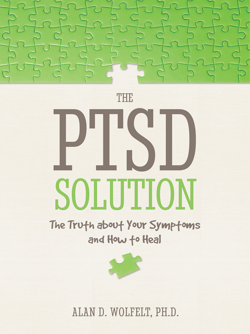 Title details for The PTSD Solution by Alan D. Wolfelt - Available